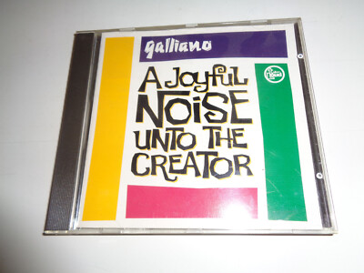 CD   Galliano - A Joyful Noise Unto the Creator