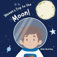 Aman Abdulhaq | Yaseen's Trip To The Moon! | Taschenbuch | Englisch (2025)