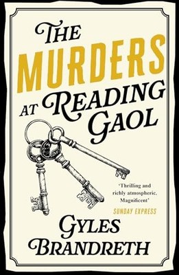 Oscar Wilde and the Murders at Reading Gaol: Oscar Wilde Mystery