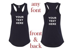 Womens Tank Top Custom Personalized Shirt Own Text Business Name Gift Front Back