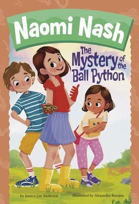 The Mystery of the Ball Python (Naomi Nash) by Anderson, Jessica Lee [Paperback]