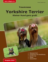 Traumrasse: Yorkshire Terrier | Kleiner Hund Ganz Groß! | Andrea Seipermann