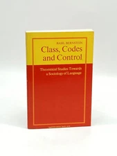 Class, Codes, and Control; Theoretical Studies Towards a Sociology of Language