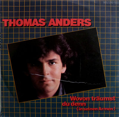7'' 1982! THOMAS ANDERS : Wovon träumst Du denn /MINT.?