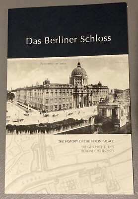  Das Berliner Schloss: The History of the Berlin Palace/ Geschichte (Eng/German)