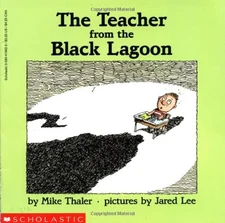 The Teacher From The Black Lagoon by Thaler, Mike