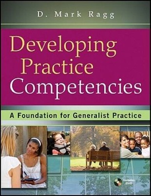 Developing Practice Competencies: A Foundation for General - VERY GOOD