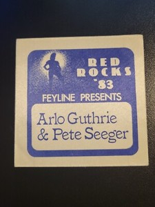 1983 ARLO GUTHRIE 7 PETE SEEGER - BACKSTAGE PASS-NOT USED-RED ROCKS, CO