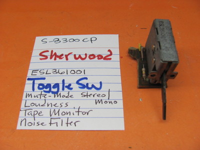  SHERWOOD TOGGLE SWITCH LOUDNESS TAPE MONITOR FILTER S-8300 CP STEREO RECEIVER