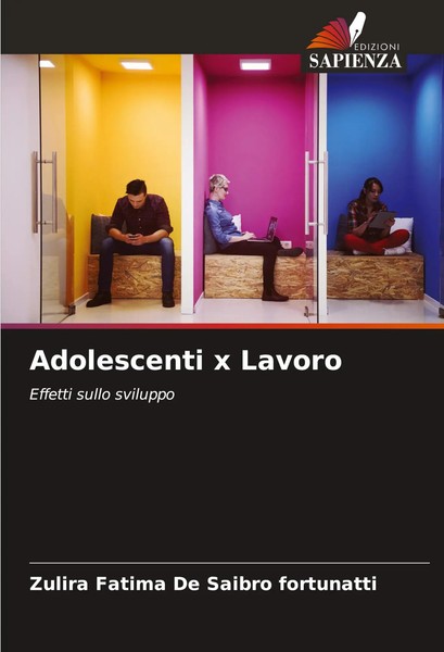 Adolescenti X Lavoro Effetti Sullo Sviluppo Zulira Fatima De Saibro Fortunatti-image