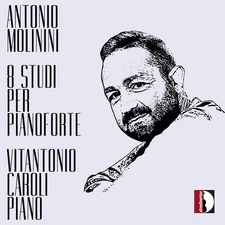 Molinini - Antonio Molinini: 8 studi per pianoforte - Vitantonio Caroli (Piano)