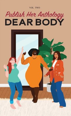 Publish Her | Publish Her Anthology | Buch | Englisch (2024) | Dear Body