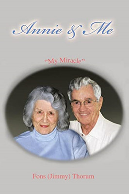 Annie & Me:  My Miracle - Paperback NEW Thorum, Fons (J 30 Oct 2007