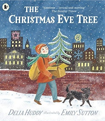The Christmas Eve Tree -  NEW Delia Huddy 2016