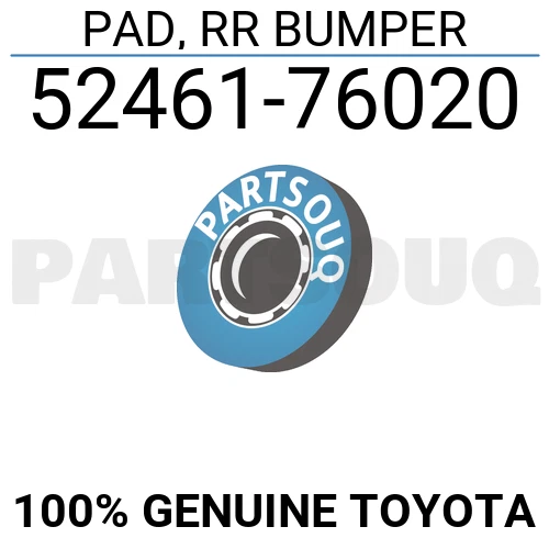 5246176020 Genuine Toyota PAD, RR BUMPER 52461-76020 | eBay