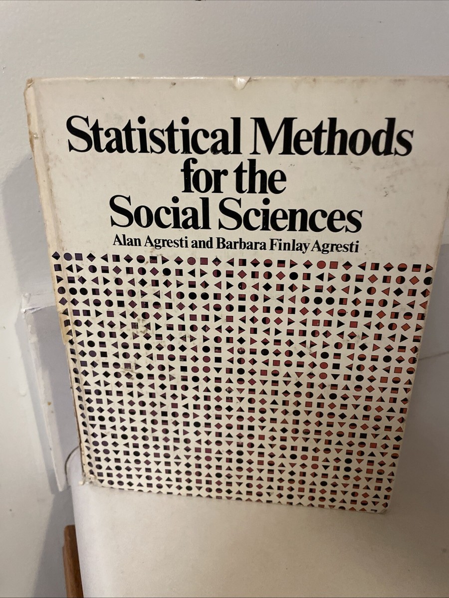 Statistical Methods for the Social Sciences by Alan Agresti (1979