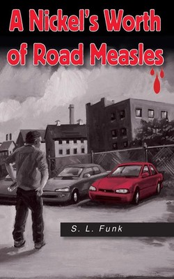 S. L. Funk | A Nickel's Worth of Road Measles | Taschenbuch | Englisch (2020)