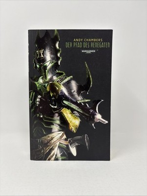 Andy Chambers - Der Pfad des Renegaten Warhammer 40.000 Dark Eldar Band 1