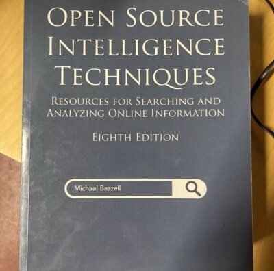 Open Source Intelligence Techniques (Eighth Edition) by Michael Bazzell OSINT