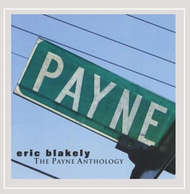 Payne Anthology [CD] Eric Blakely [*READ*, VERY GOOD]