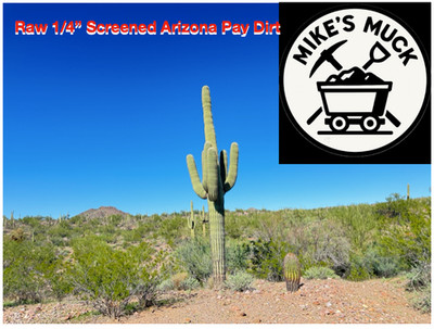 Mike's Muck 1/4'' Arizona Gold Pay Dirt  Little Mule Claim 5lbs $30 Free Shipping