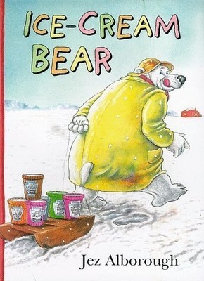Ice-cream Bear by Alborough Jez 0744569087 FREE Shipping