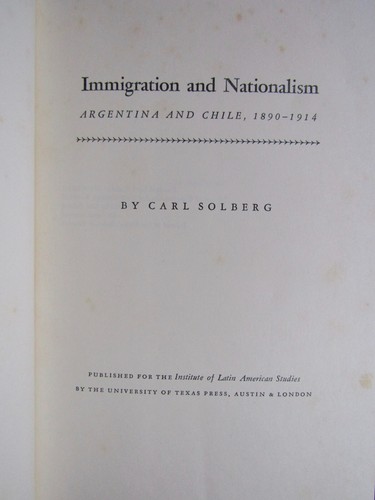 1970 Carl Solberg IMMIGRATION AND NATIONALISM ARGENTINA & CHILE 1890-1914 HC/DJ - Picture 3 of 12