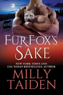 Milly Taiden Fur Fox's Sake (Paperback) Shifters Undercover (UK IMPORT)