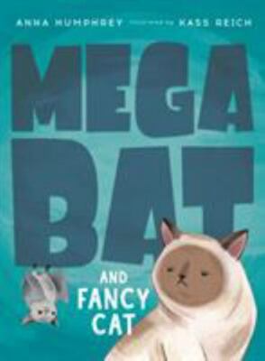 Megabat and Fancy Cat, Humphrey, Anna, Good Book