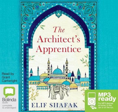 The Architect's Apprentice [Audio] by Elif Shafak