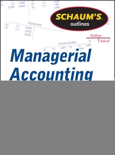 Joel Siegel Jae Shim Schaum's Outline of Managerial Accounting (Tascabile)