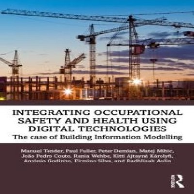 Integrating Occupational Safety and Health using Digital Technolo