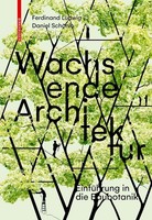 Wachsende Architektur Ferdinand Ludwig
