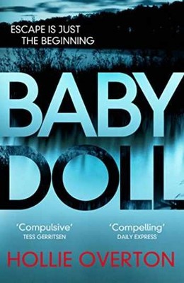 Baby Doll: The twisted Richard and - Paperback, by Hollie Overton - Acceptable