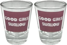 Good Girls Swallow - 2oz Novelty Shot Glass - 2 Piece Set