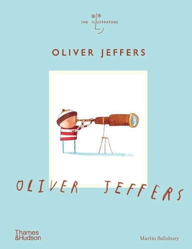 Martin Salisbury Oliver Jeffers (Copertina rigida) Illustrators