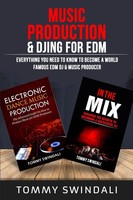 Music Production & Djing For Edm Tommy Swindali Taschenbuch Englisch 2019
