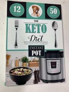 The Keto Diet: Instant Pot Cookbook, with over 50 Low Carb ...