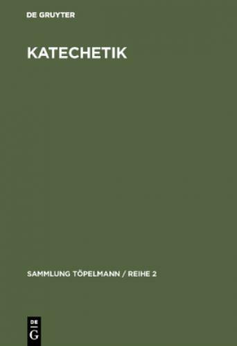 Thumbnail - Katechetik Einführung In Die Theologie Und Technik Des Kirchlichen