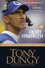 Quiet Strength: Mens Bible Study by Tony Dungy; Nathan Whitaker