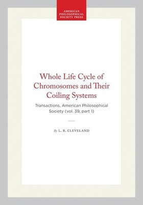 Whole Life Cycle Of Chromosomes And Their Coiling Systems: T...