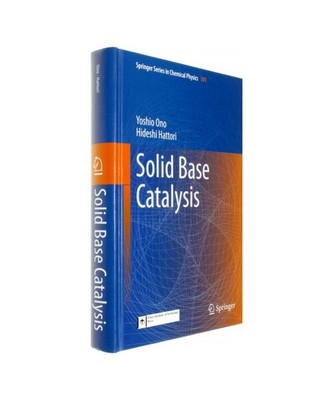 Solid Base Catalysis, Hideshi Hattori, Yoshio Ono