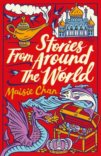 Stories From Around the World by Maisie Chan (Paperback Book)