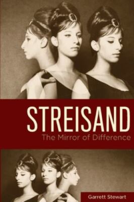Streisand : The Mirror of Difference, Hardcover by Stewart, Garrett, Brand Ne...