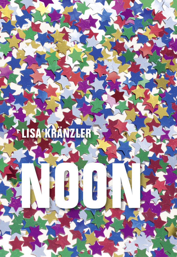 Thumbnail - Noon Lisa Kränzler Taschenbuch 400 S. Deutsch 2022 Verbrecher Verlag