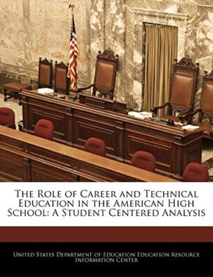 United States Depart - Role of Career and Technical Education in the A - X555z