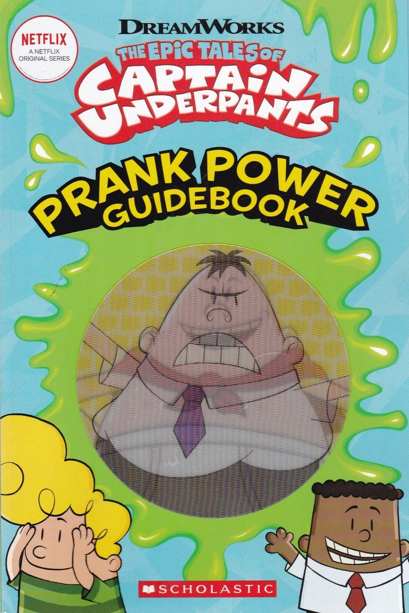 The Epic Tales of Captain Underpants: Prank Power Guidebook NEW