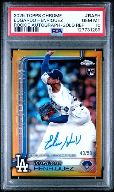 2025 TOPPS CHROME ROOKIE AUTO TRUE GOLD REFRACTOR EDGARDO HENRIQUEZ 43/50 PSA 10