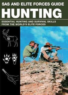 SAS and Elite Forces Guide: Hunting: Essential Hunt... | Buch | Zustand sehr gut