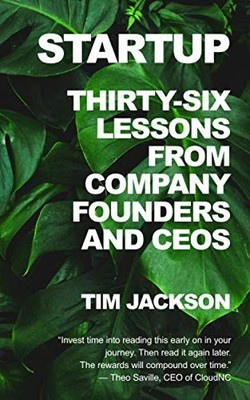 Startup: Thirty-Six Lessons from Compa..., Jackson, Tim